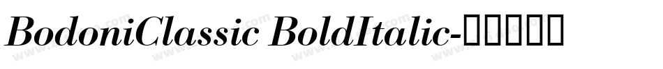 BodoniClassic BoldItalic字体转换